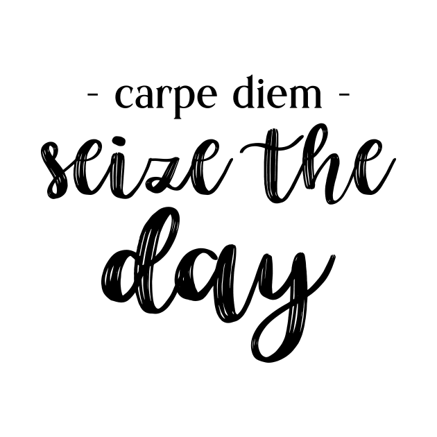 Carpe Diem Seize the Day by potatonamotivation