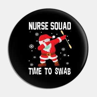 Nurse squad time to swab 2020 funny nurse christmas gift Pin