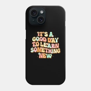 Its A Good Day To Learn Something New Retro Back To School Phone Case