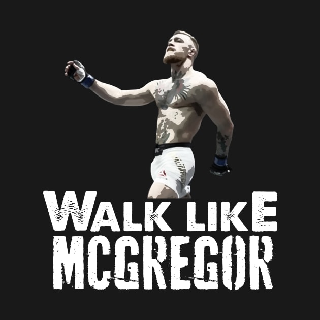 Swag Walk Like McGregor by Quirkies7