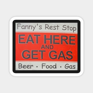 Eat Here and Get Gas Magnet