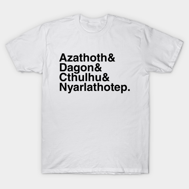 Discover Azathoth & Dagon & Cthulhu & Nyarlathotep - Monsters - T-Shirt