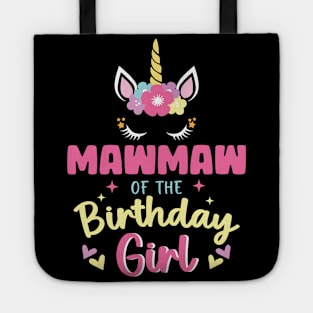 Mawmaw of The Birthday Girls Family Unicorn Lover B-day Gift For Girls Women Kids Tote