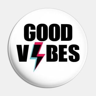 Good vibes Pin