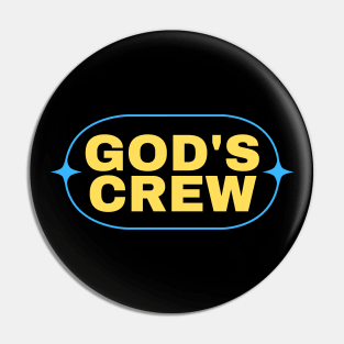 God's Crew | Christian Saying Pin