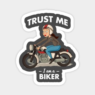 Trust Me I'am A Biker Magnet