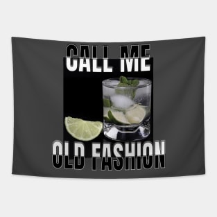 Call me old fashion Tapestry