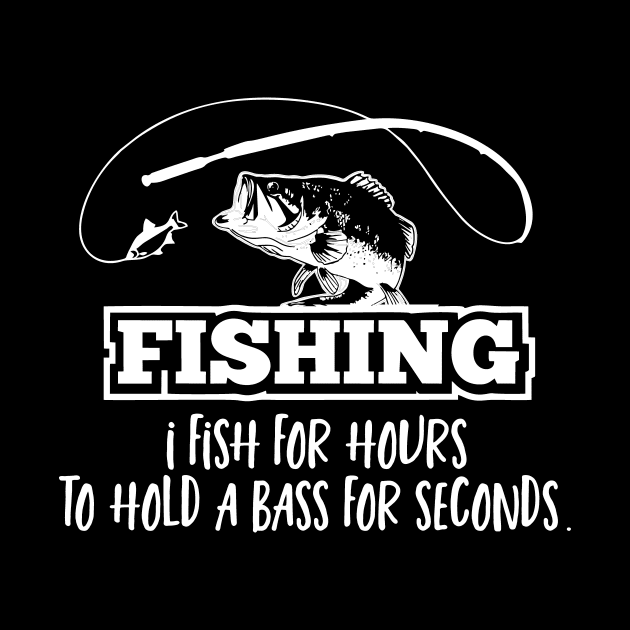 Funny Bass Fishing Quote Fisherman Sports by Outdoor Strong 