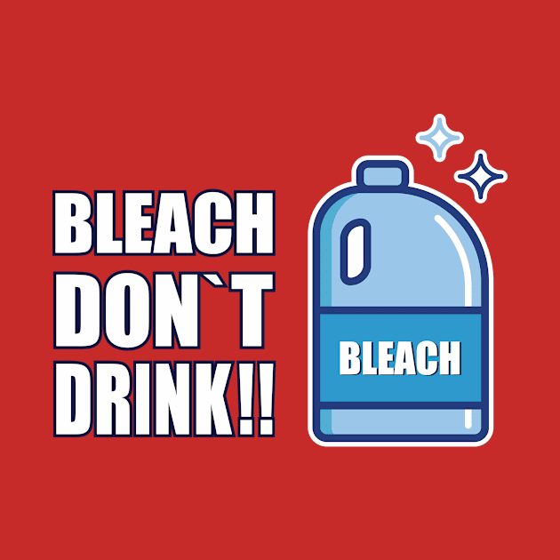 BLEACH DON`T DRINK by Amrshop87