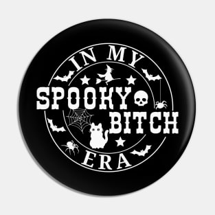 In My Spooky Bitch Era Pin