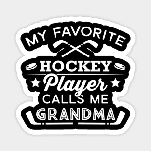 Favorite Ice Hockey Player For Grandma Magnet