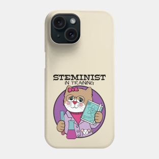 STEMinist in Training Phone Case