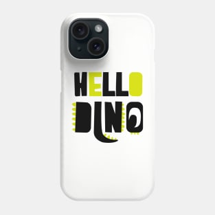 Hello Dino Phone Case