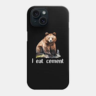 I Eat Cement Cursed Bear Dark Phone Case