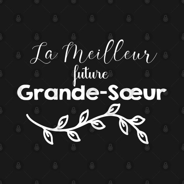 La meilleur future grande sœur by Iconic Design