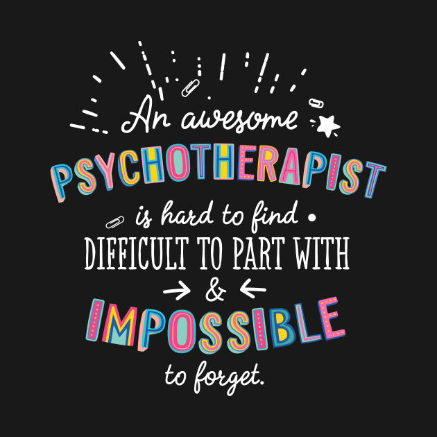 An awesome Psychotherapist Gift Idea - Impossible to Forget Quote by BetterManufaktur
