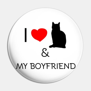 I love my cat and my boyfriend Pin