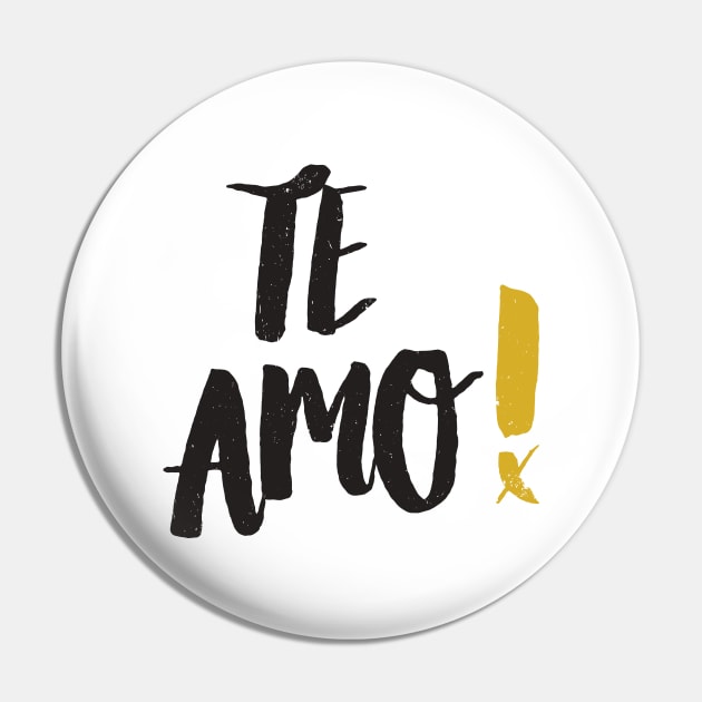 Te Amo Pin by Bryan Trindade