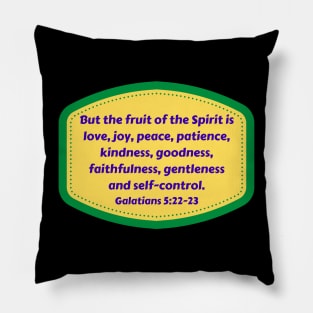 Bible Verse Galatians 5:22-23 Pillow