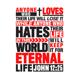 John 12:25 Eternal Life T-Shirt