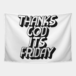 T.G.I.F Thank's God It's Friday typography Tapestry