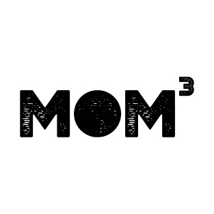 Mom 3 (Mom of 3) T-Shirt