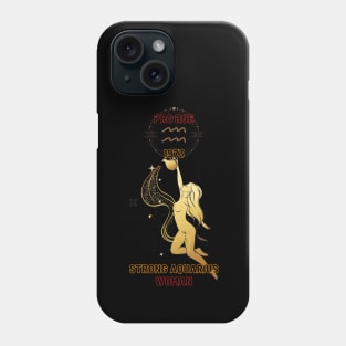 Strong Aquarius woman Pro Roe 1973 Phone Case