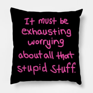 Exhausting stuff in pink Pillow