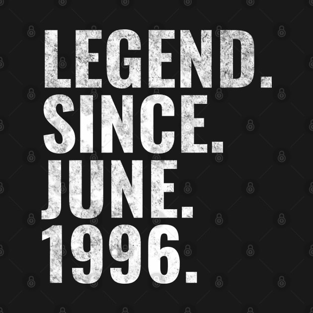 Legend since June 1996 Birthday Shirt Happy Birthday Shirts by TeeLogic