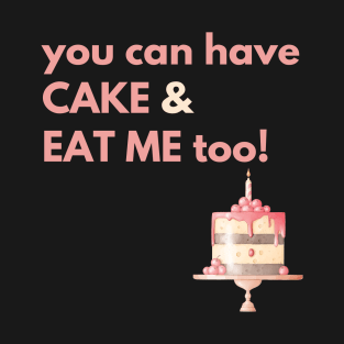 Eat Cake T-Shirt