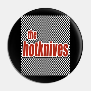 The Hotknives Checkerboard Pin