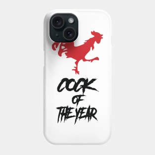 Cock Of The Year Rooster  Give your design a name! Phone Case