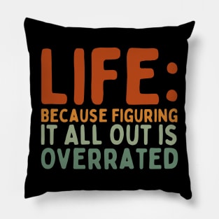 Sarcastic Life Quips: Witty Wisdom Pillow