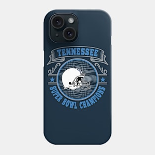 Tennessee Super Bowl Champions Phone Case