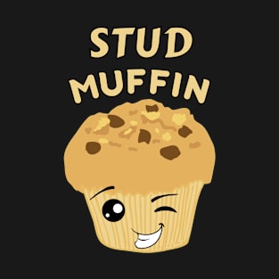 Kawaii Stud Muffin Pun T-Shirt