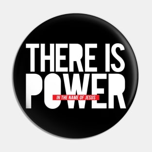 there is power in the name of jesus Pin