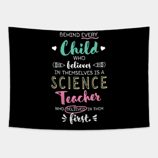 Great Science Teacher who believed - Appreciation Quote Tapestry