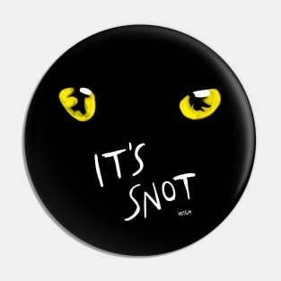 CATS - It's Snot Pin