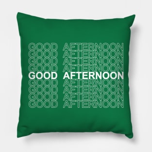 good afternoon multiple Pillow