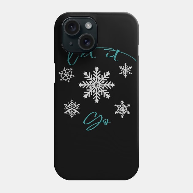 let it go Phone Case by S-Log