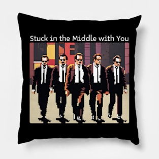 Stuck in the Middle with You Pillow