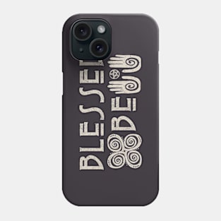 Blessed Be Phone Case