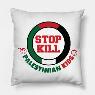 Stop Killing Palestinian Kids Pillow