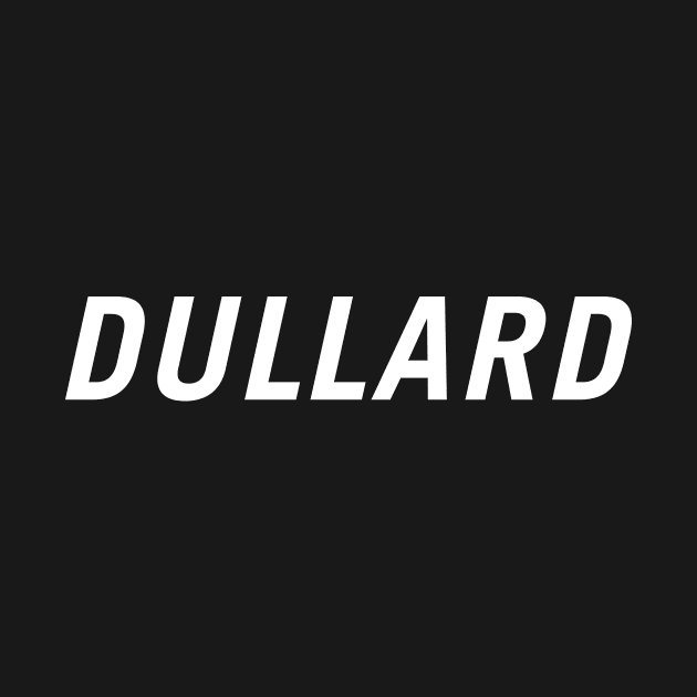 Dullard by PersonShirts