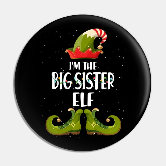 Im The Big Sister Elf Shirt Matching Christmas Family Gift Pin by intelus