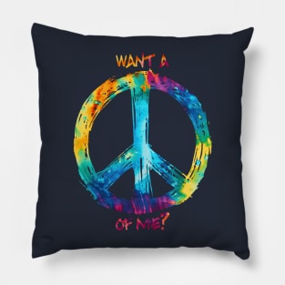 Want a Peace of Me? Pillow