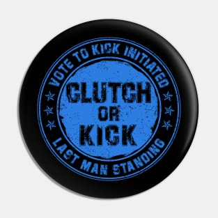 Clutch or Kick (Blue) [GTA] Pin