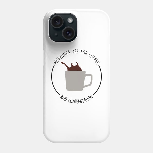 Mornings are for coffee and contemplation - Hopper - Stranger things Phone Case by tziggles