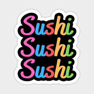 Sushi Sushi Sushi Magnet