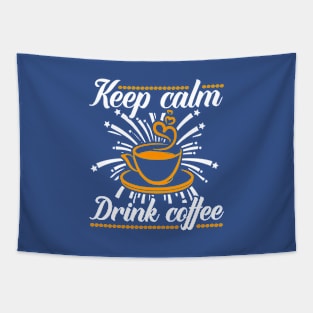 Keep calm drink coffee Tapestry